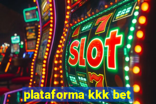 plataforma kkk bet